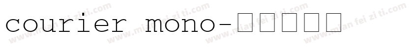 courier mono字体转换